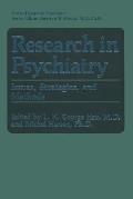 Research in Psychiatry: Issues, Strategies, and Methods