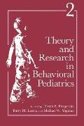 Theory and Research in Behavioral Pediatrics: Volume 2