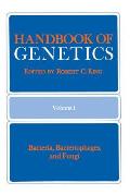 Handbook of Genetics: Volume 1 Bacteria, Bacteriophages, and Fungi
