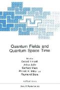 Quantum Fields and Quantum Space Time