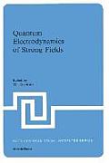 Quantum Electrodynamics of Strong Fields