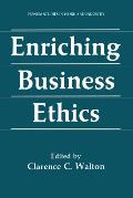 Enriching Business Ethics