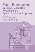 Fuel Economy: In Road Vehicles Powered by Spark Ignition Engines