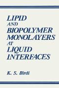 Lipid and Biopolymer Monolayers at Liquid Interfaces