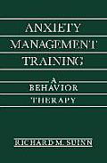 Anxiety Management Training: A Behavior Therapy