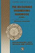 The Microwave Engineering Handbook: Microwave Components