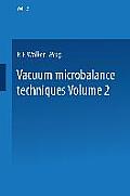 Vacuum Microbalance Techniques: Volume 2 Proceedings of the 1961 Conference Held at the National Bureau of Standards, Washington, D. C., April 20-21