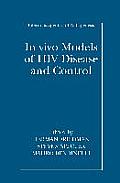 In Vivo Models of HIV Disease and Control