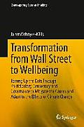 Transformation from Wall Street to Wellbeing: Joining Up the Dots Through Participatory Democracy and Governance to Mitigate the Causes and Adapt to t