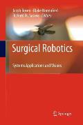 Surgical Robotics: Systems Applications and Visions