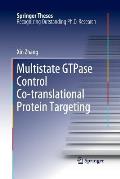 Multistate GTPase Control Co-Translational Protein Targeting