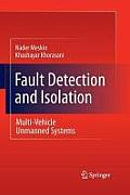 Fault Detection and Isolation: Multi-Vehicle Unmanned Systems