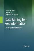 Data Mining for Geoinformatics: Methods and Applications