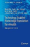 Technology Enabled Knowledge Translation for Ehealth: Principles and Practice