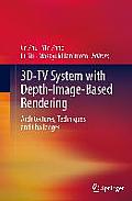 3d-TV System with Depth-Image-Based Rendering: Architectures, Techniques and Challenges