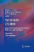 Vulnerable Children: Global Challenges in Education, Health, Well-Being, and Child Rights