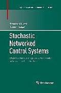 Stochastic Networked Control Systems: Stabilization and Optimization Under Information Constraints