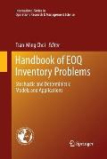Handbook of Eoq Inventory Problems: Stochastic and Deterministic Models and Applications