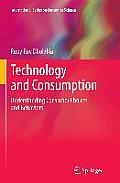 Technology and Consumption: Understanding Consumer Choices and Behaviors