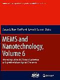 Mems and Nanotechnology, Volume 6: Proceedings of the 2012 Annual Conference on Experimental and Applied Mechanics