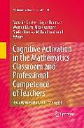 Cognitive Activation in the Mathematics Classroom and Professional Competence of Teachers: Results from the Coactiv Project