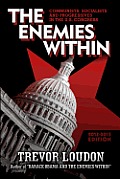 Enemies Within Communists Socialists & Progressives in the U S Congress 2013 2015 Edition