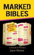 Marked Bibles: A Manual For Humanity