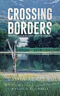 Crossing Borders: Memoirs and Anecdotes of an Immigrant