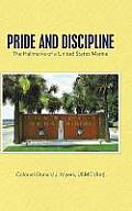 Pride and Discipline: The Hallmarks of a United States Marine
