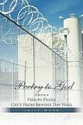 Poetry to God: Volume 4: Prison Praise Cry's from Behind the Wall