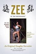 Zee: An Original Naughty Narrative