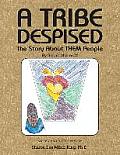 A Tribe Despised: The Story about Them People