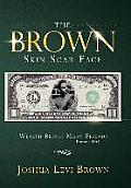 The Brown Skin Scar Face: Wealth Brings Many Friends Proverbs 19:4