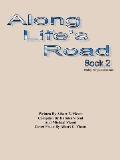 Along Life's Road: Book 2 Poetry, Songs and Stories