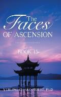 The Faces of Ascension: Book 15