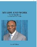 My Life and Work: An Autobiography of Dr. Matthew N. O. Sadiku