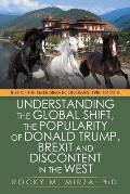 Understanding the Global Shift, the Popularity of Donald Trump, Brexit and Discontent in the West: Rise of the Emerging Economies: 1980 to 2018
