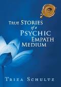 True Stories of a Psychic Empath Medium