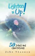 Lighten Up!: 50 Jokes and Quotations