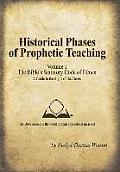 Historical Phases of Prophetic Teaching Volume I: Bible's Statutory Code of Ethics
