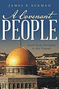 A Covenant People: Israel from Abraham to the Present
