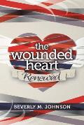 The Wounded Heart Renewed