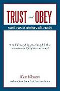 Trust and Obey: Man's Part in Joining God's Family