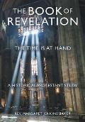 The Book of Revelation: The Time Is at Hand
