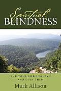 Spiritual Blindness: Find Your Spiritual Eyes and Open them