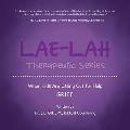 LAE-LAH Therapeutic Series: When Kids Are Calling Out for Help GRIEF