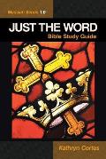 Just the Word-Messiah Series 1.0: Bible Study Guide