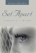 Set Apart: A Mother's Steps to Peace