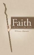 Faith: The Believers' Rod