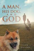 A Man, His Dog, and God